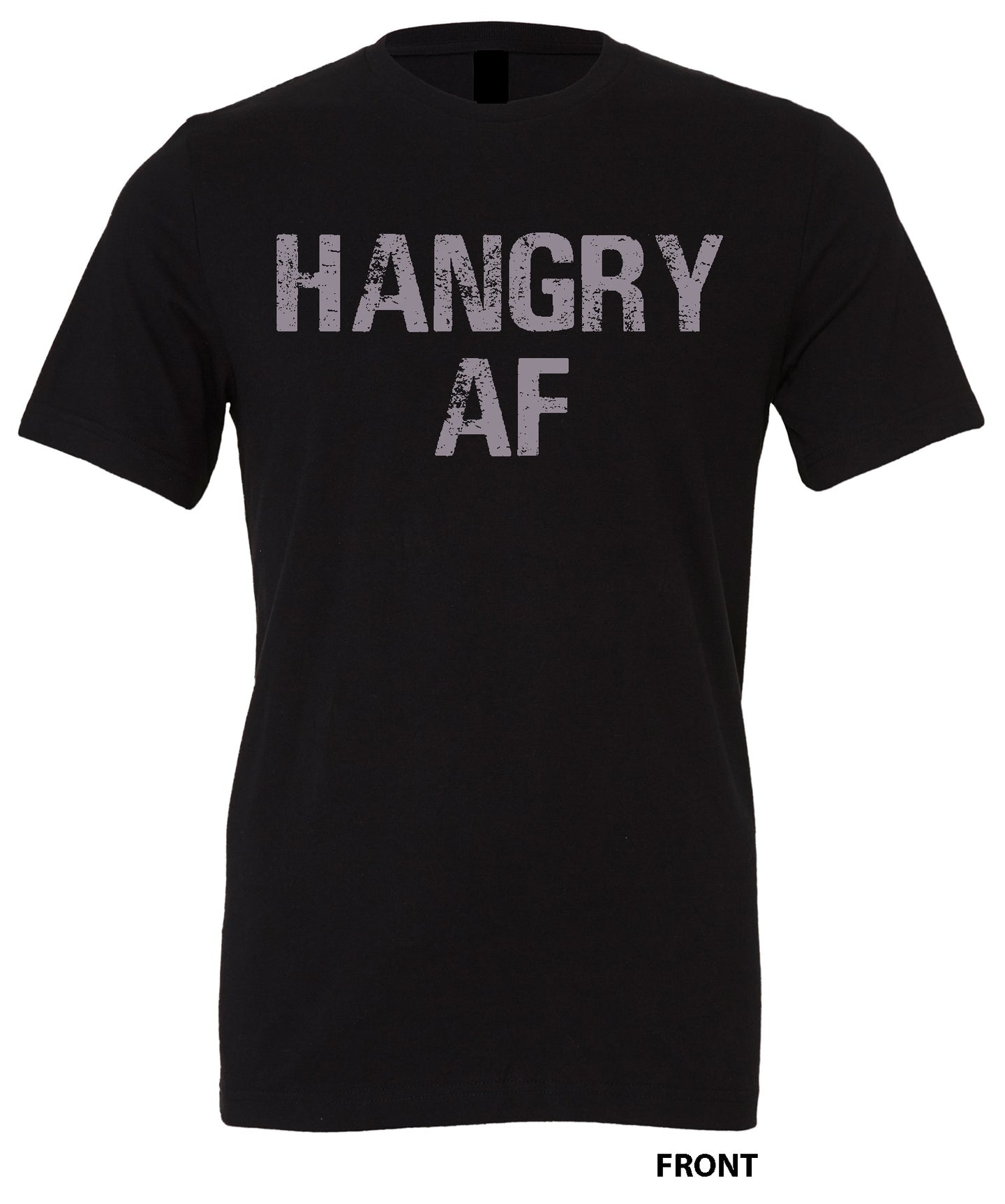 HANGRY AF - Black/Grey